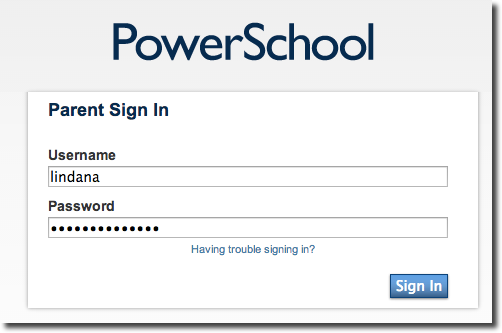 PowerSchool Log In window, requesting parent for their ID in the first box and the password in the second box. Hyperlink to the question "Having trouble signing in?" in case you forgot your ID or password. A blue box on the lower right corner with the letters of Sign In.
