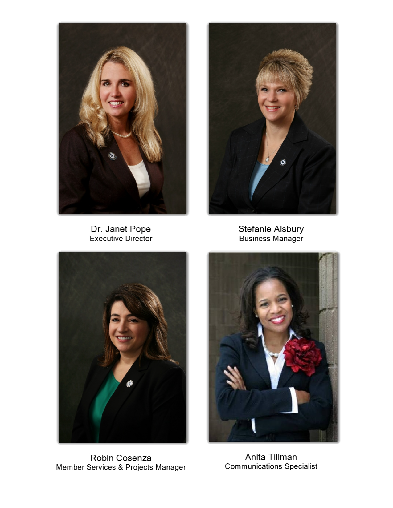 LSBA staff members Dr. Janet Pope Executive Director Stafanie Alsbury Business Manger Anita Tillman Communications Specialist