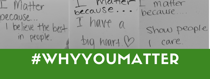 #WhyYouMatter