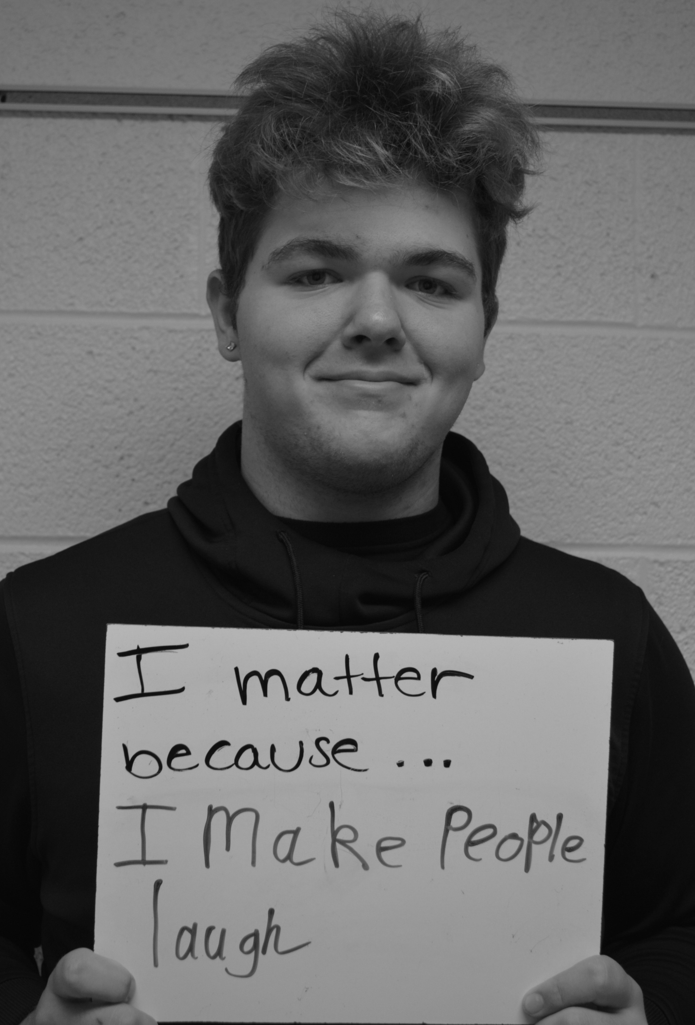 I matter because...I make people laugh