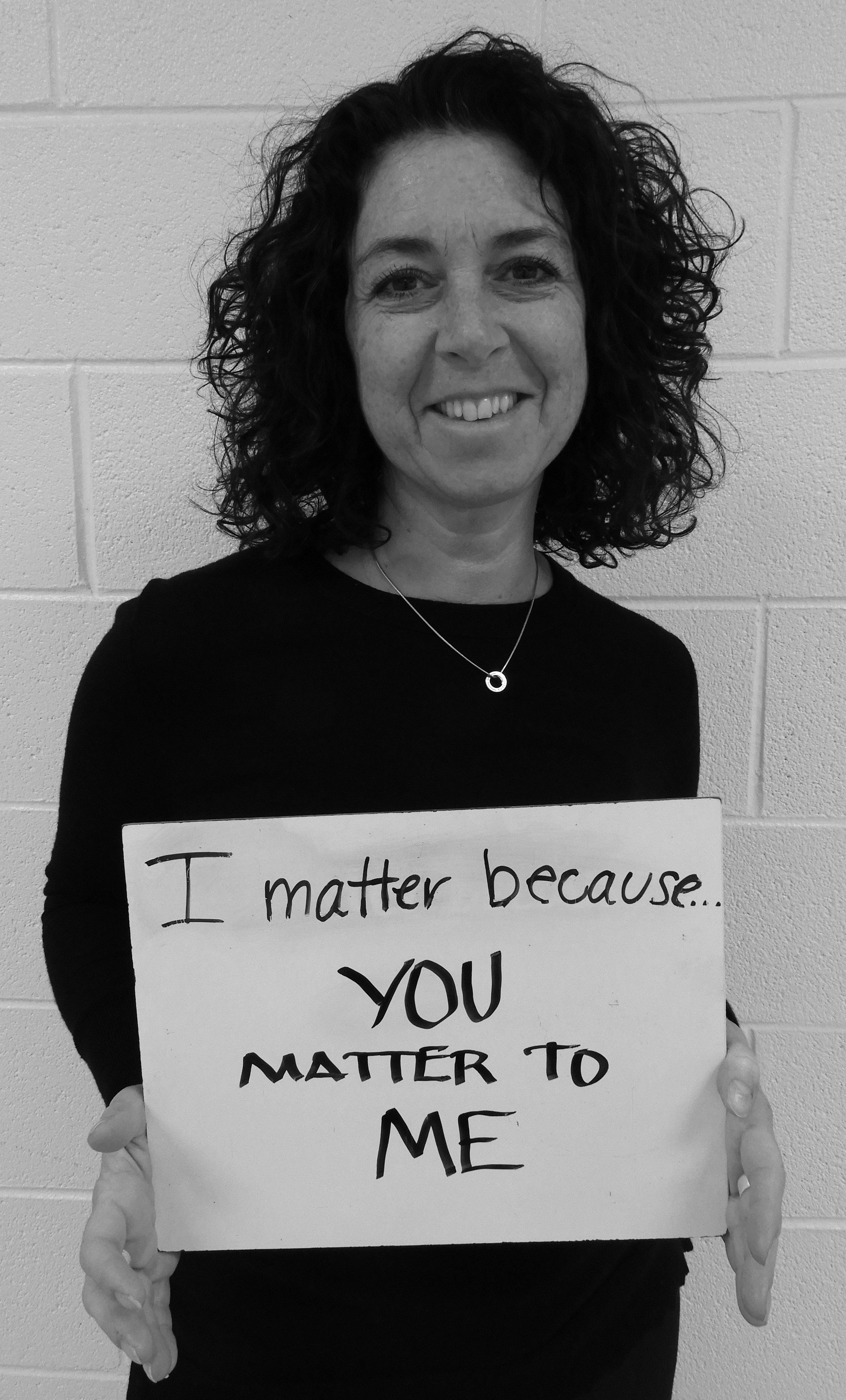 I matter because...you matter to me