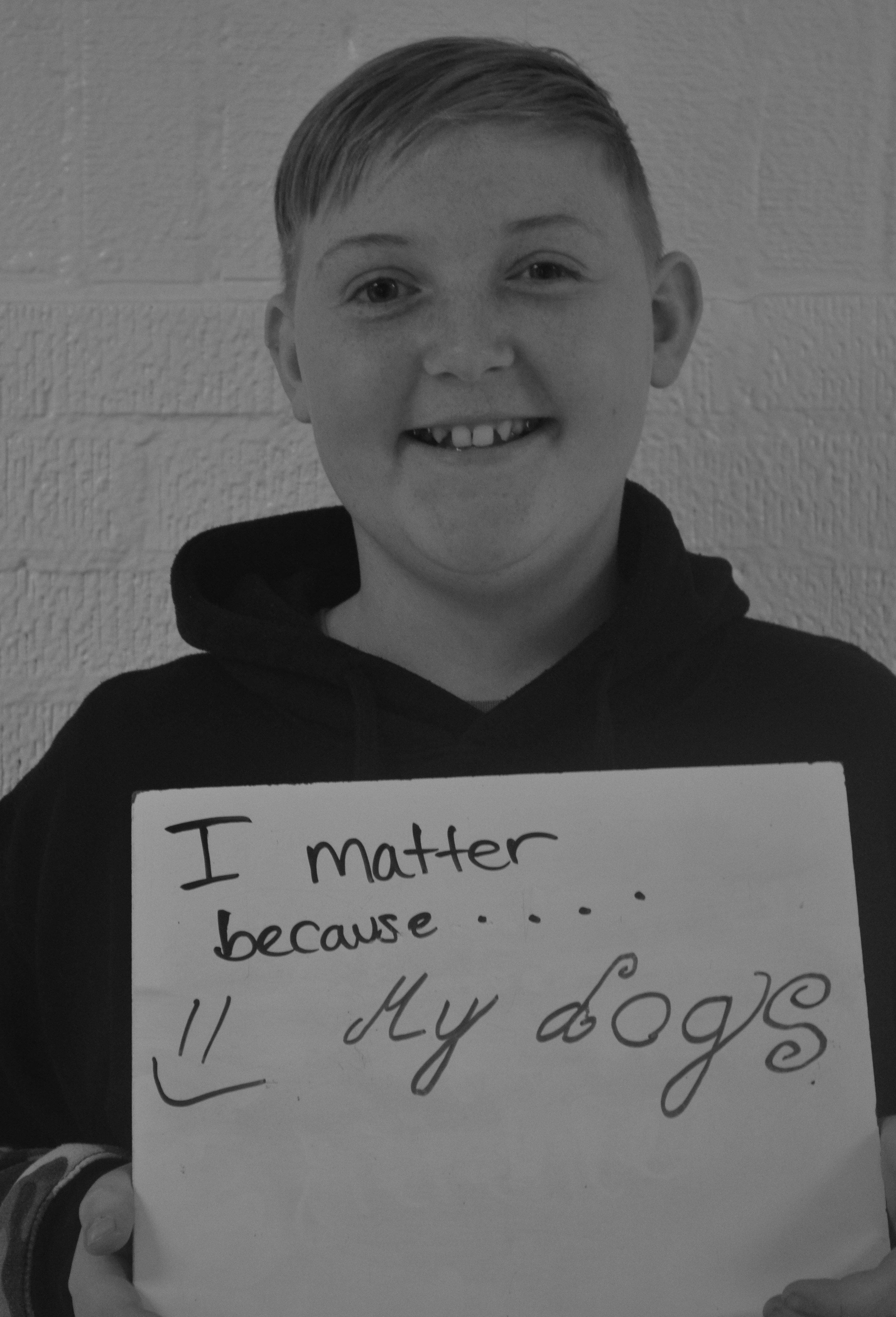 I matter because...my dogs