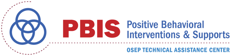 PBIS Positive Behavioral Interventions & Supports