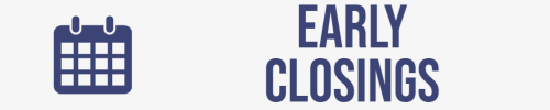 Early Closings