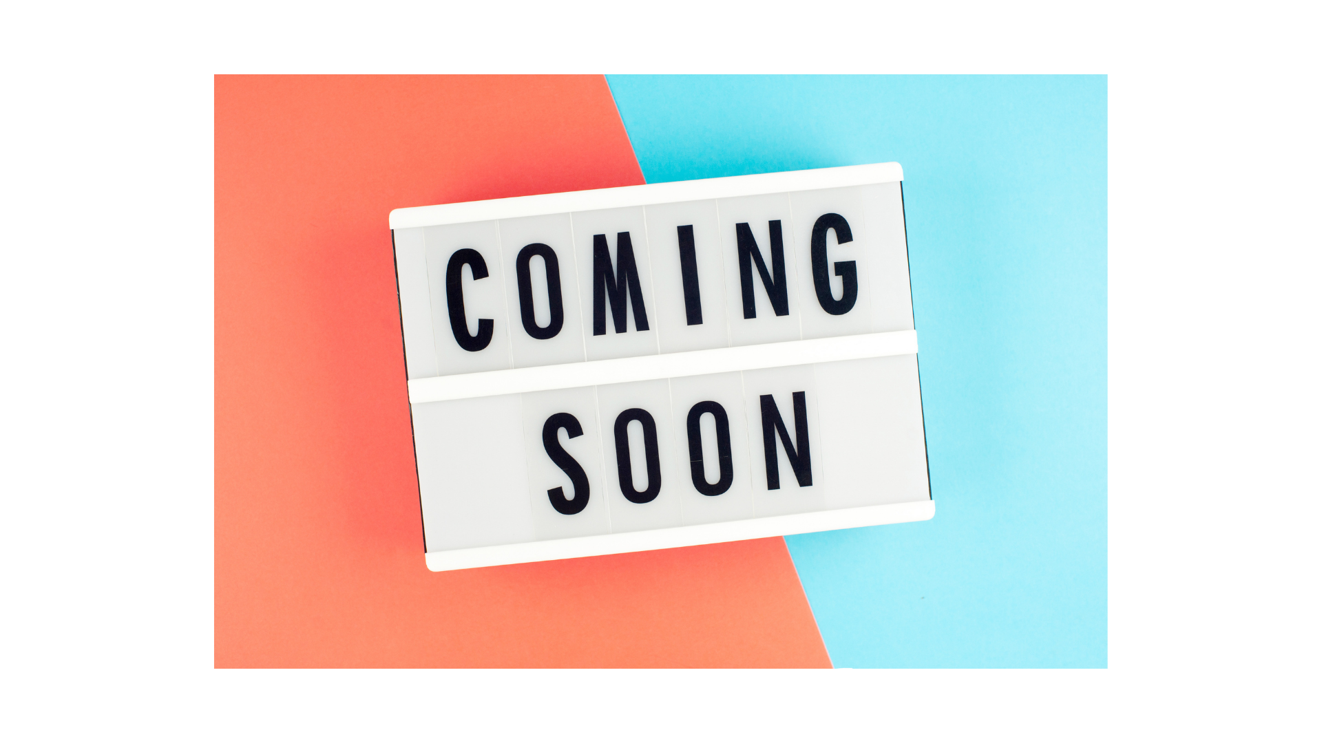 Coming Soon