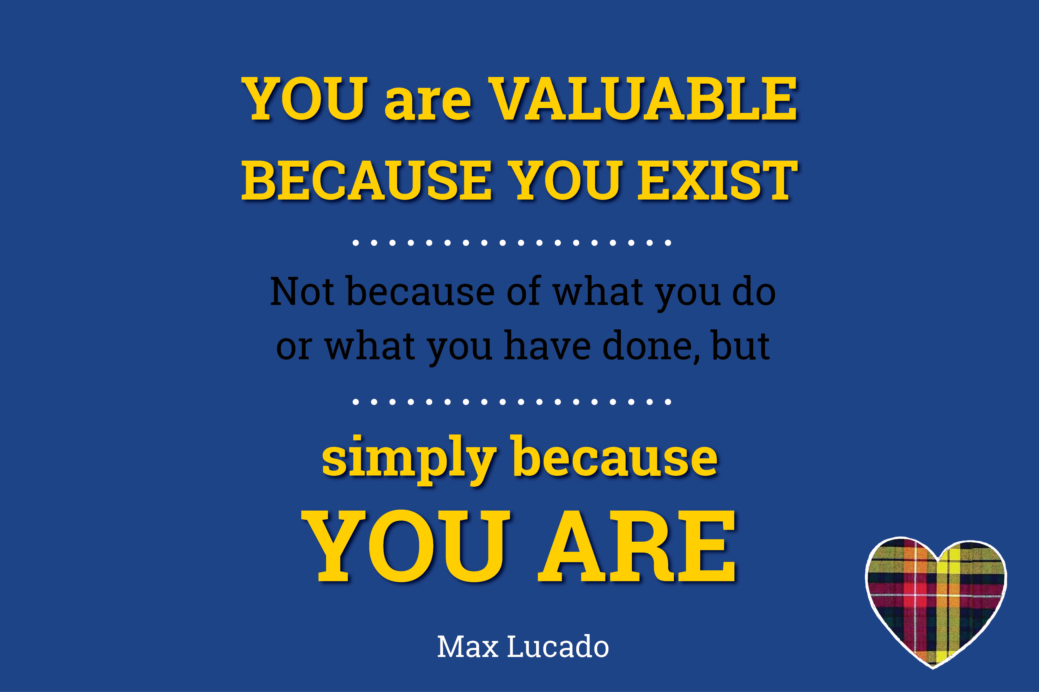 you are valuable