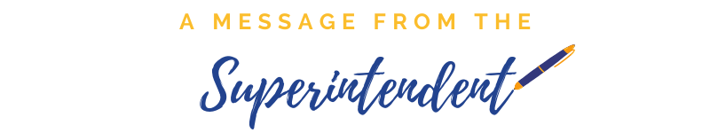 A Message from the Superintendent
