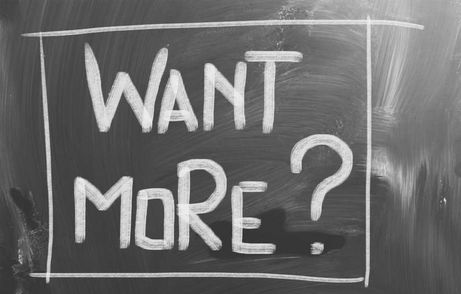 WANT MORE?