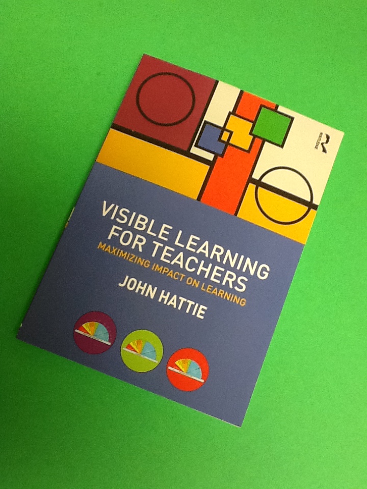 Visible Learning for Teachers: Maximizing Impact on Learning