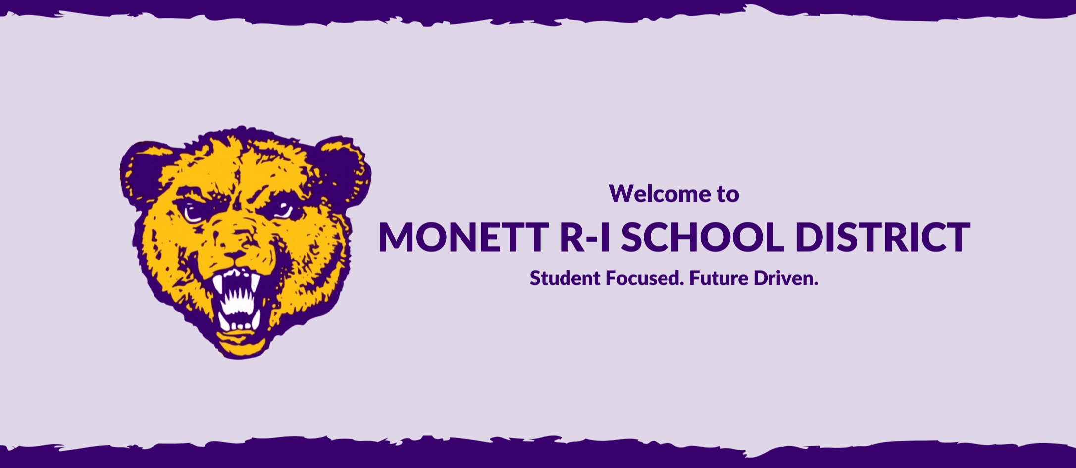 Monett R 1 School District Student Focused Future Driven