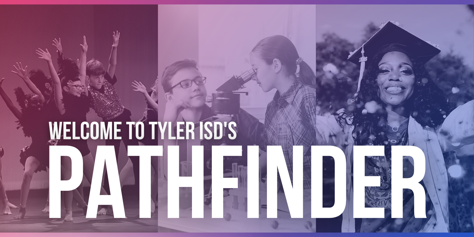 Welcome to Tyler ISD's Pathfinder