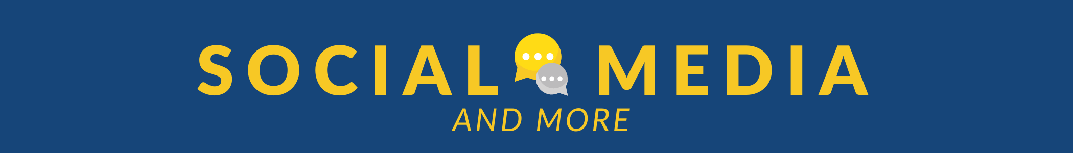 Social Media and More