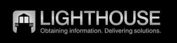 Lighthouse - Obtaining Information. Delivering Solutions