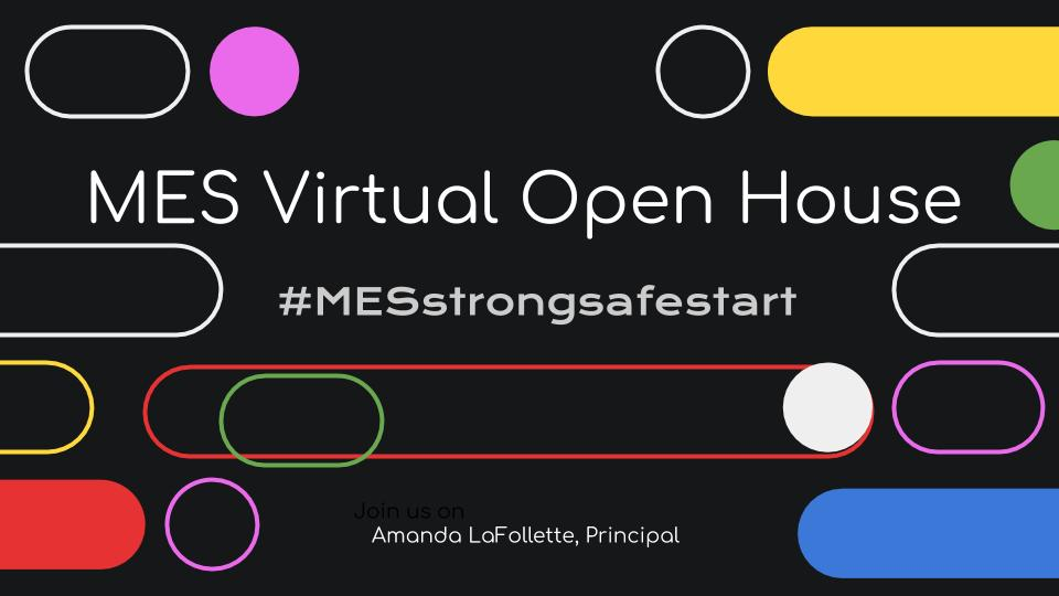 MES Virtual Open House