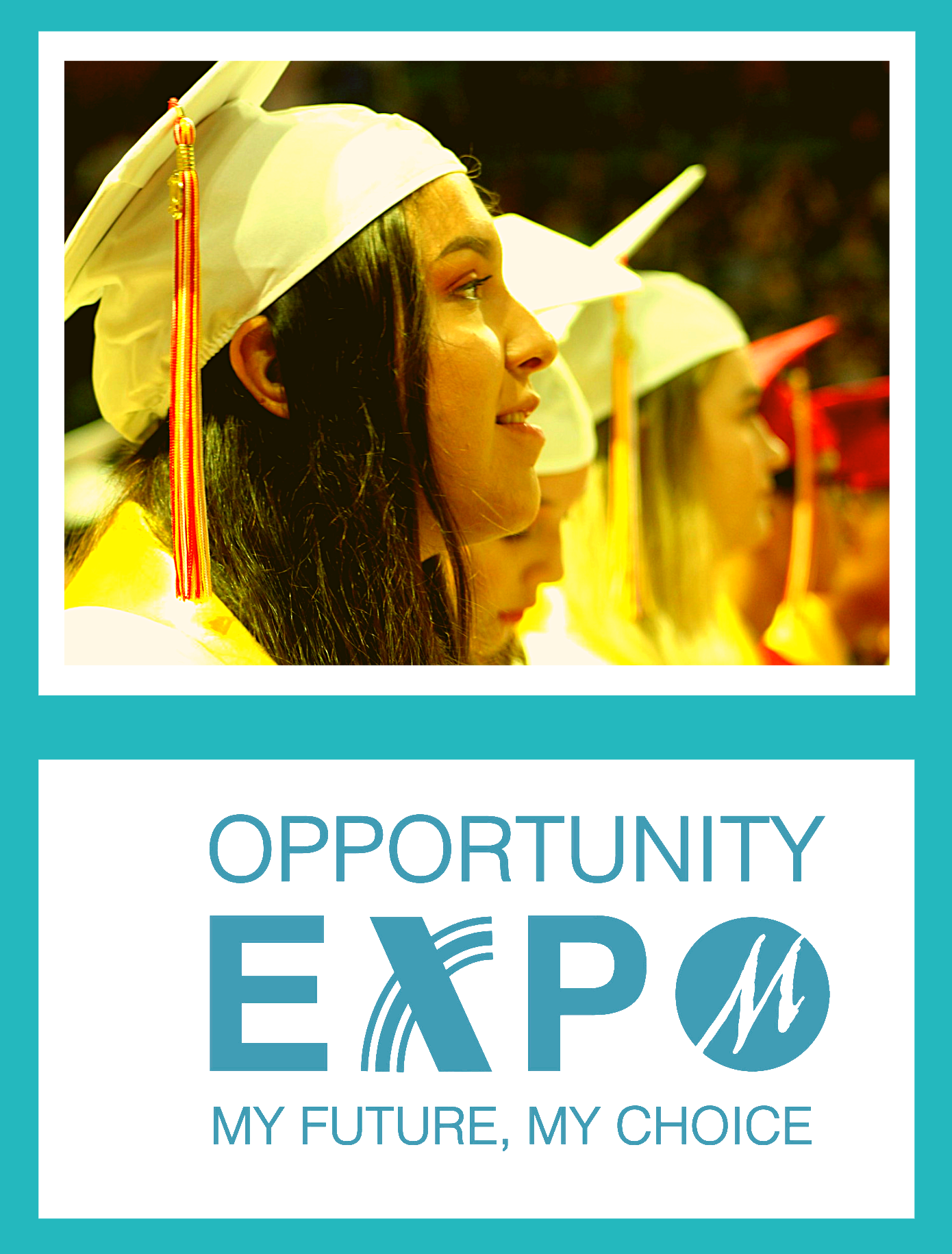 Opportunity Expo, My Future, My Choice