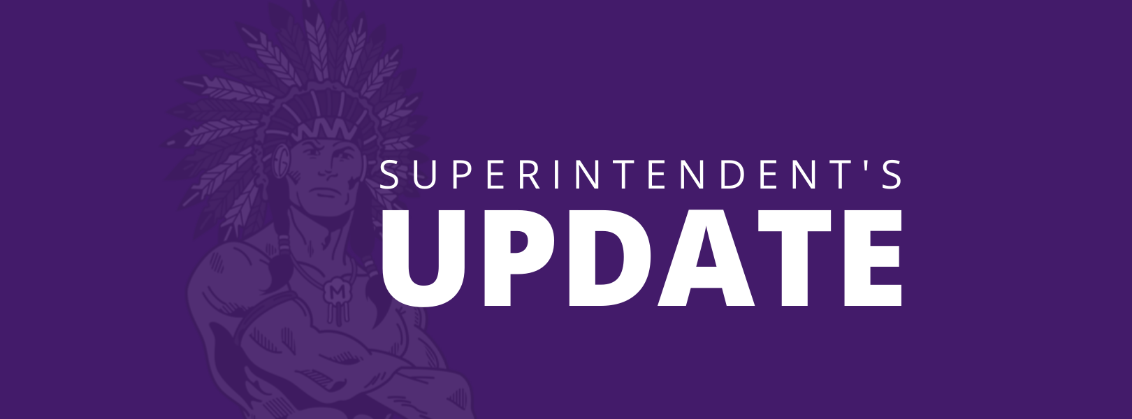 Superintendent Update